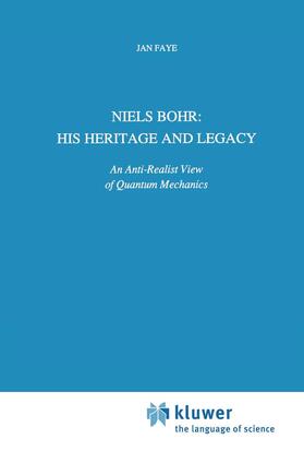 Faye |  Niels Bohr: His Heritage and Legacy | Buch |  Sack Fachmedien