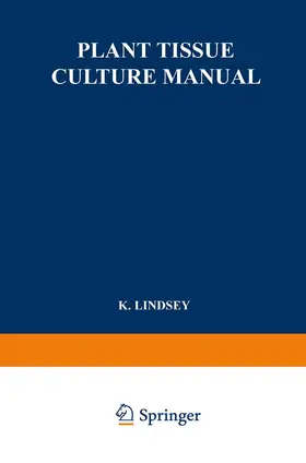 Lindsey |  Plant Tissue Culture Manual | Buch |  Sack Fachmedien