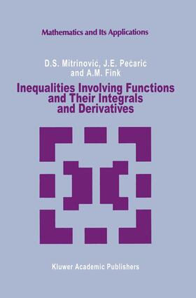 Mitrinovic / Fink / Pecaric |  Inequalities Involving Functions and Their Integrals and Derivatives | Buch |  Sack Fachmedien