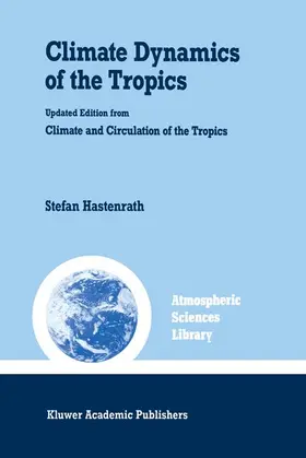 Hastenrath |  Climate Dynamics of the Tropics | Buch |  Sack Fachmedien