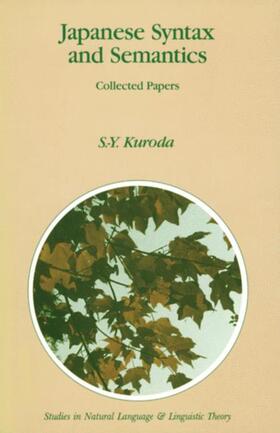Kuroda |  Japanese Syntax and Semantics | Buch |  Sack Fachmedien