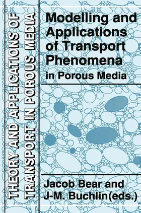 Buchlin / Bear | Modelling and Applications of Transport Phenomena in Porous Media | Buch | 978-0-7923-1443-1 | sack.de