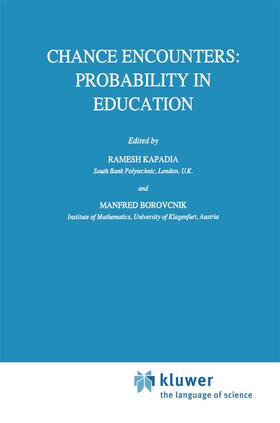 Borovcnik / Kapadia |  Chance Encounters: Probability in Education | Buch |  Sack Fachmedien