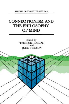 Tienson / Horgan |  Connectionism and the Philosophy of Mind | Buch |  Sack Fachmedien