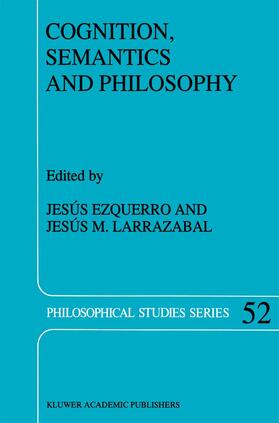Larrazabal / Ezquerro |  Cognition, Semantics and Philosophy | Buch |  Sack Fachmedien