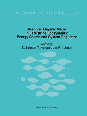 Salonen / Jones / Kairesalo |  Dissolved Organic Matter in Lacustrine Ecosystems | Buch |  Sack Fachmedien