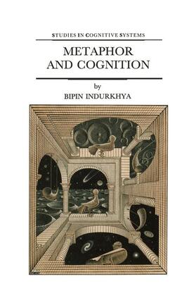 Indurkhya |  Metaphor and Cognition | Buch |  Sack Fachmedien