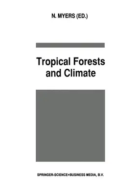 Myers |  Tropical Forests and Climate | Buch |  Sack Fachmedien