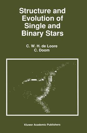 Doom / de Loore |  Structure and Evolution of Single and Binary Stars | Buch |  Sack Fachmedien