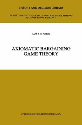 Peters |  Axiomatic Bargaining Game Theory | Buch |  Sack Fachmedien