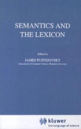 Pustejovsky |  Semantics and the Lexicon | Buch |  Sack Fachmedien
