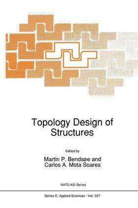 Mota Soares / Bendsøe | Topology Design of Structures | Buch | 978-0-7923-2055-5 | sack.de