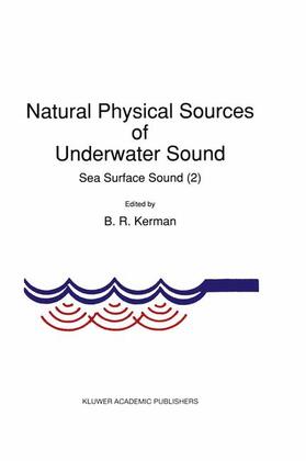 Kerman |  Natural Physical Sources of Underwater Sound | Buch |  Sack Fachmedien