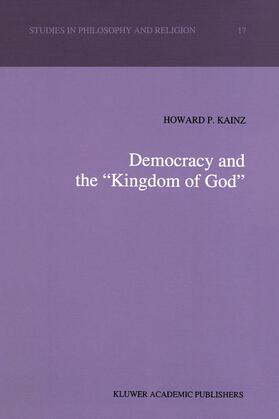 Kainz |  Democracy and the ¿Kingdom of God¿ | Buch |  Sack Fachmedien