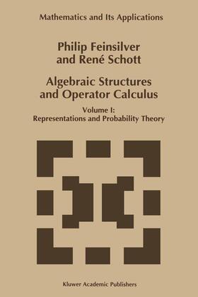 Schott / Feinsilver |  Algebraic Structures and Operator Calculus | Buch |  Sack Fachmedien