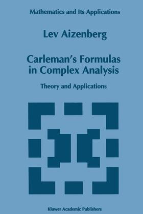 Aizenberg |  Carleman¿s Formulas in Complex Analysis | Buch |  Sack Fachmedien