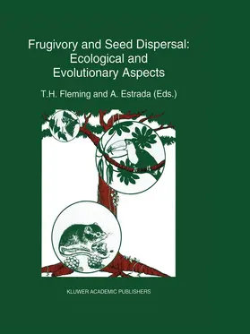 Estrada / Fleming |  Frugivory and seed dispersal: ecological and evolutionary aspects | Buch |  Sack Fachmedien