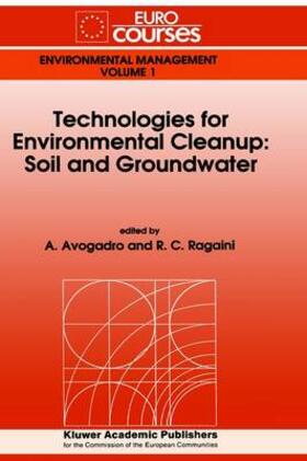 Ragaini / Avogadro |  Technologies for Environmental Cleanup: Soil and Groundwater | Buch |  Sack Fachmedien