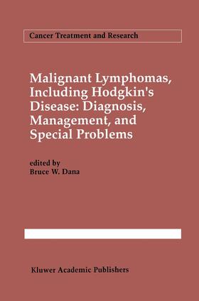Dana |  Malignant lymphomas, including Hodgkin¿s disease: Diagnosis, management, and special problems | Buch |  Sack Fachmedien