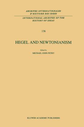 Petry |  Hegel and Newtonianism | Buch |  Sack Fachmedien