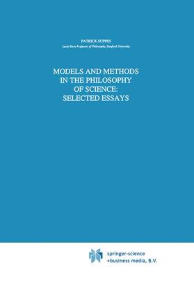Suppes |  Models and Methods in the Philosophy of Science: Selected Essays | Buch |  Sack Fachmedien