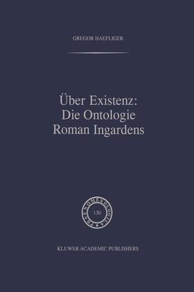 Haefliger |  Über Existenz: Die Ontologie Roman Ingardens | Buch |  Sack Fachmedien