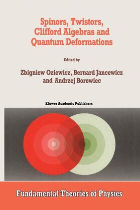 Borowiec / Oziewicz / Jancewicz |  Spinors, Twistors, Clifford Algebras and Quantum Deformations | Buch |  Sack Fachmedien