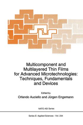 Engemann / Auciello | Multicomponent and Multilayered Thin Films for Advanced Microtechnologies: Techniques, Fundamentals and Devices | Buch | 978-0-7923-2265-8 | sack.de