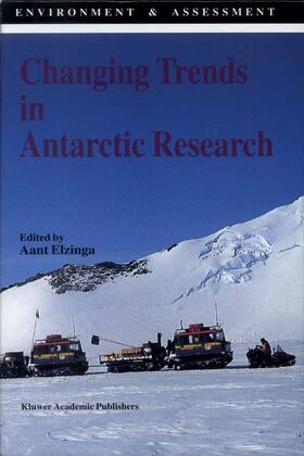 Elzinga |  Changing Trends in Antarctic Research | Buch |  Sack Fachmedien