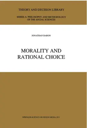 Baron |  Morality and Rational Choice | Buch |  Sack Fachmedien