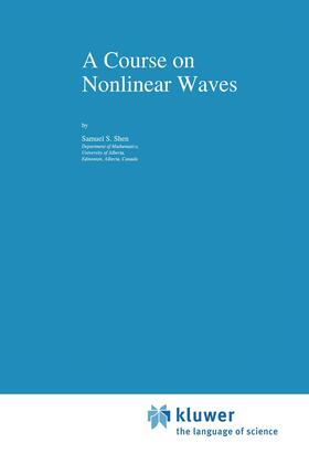 Shen |  A Course on Nonlinear Waves | Buch |  Sack Fachmedien