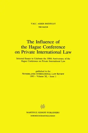  The Influence of the Hague Conference on Private International Law: Selected Essays to Celebrate the 100th Anniversary of the Hague Conference on Priv | Buch |  Sack Fachmedien