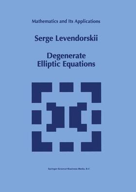 Levendorskii |  Degenerate Elliptic Equations | Buch |  Sack Fachmedien