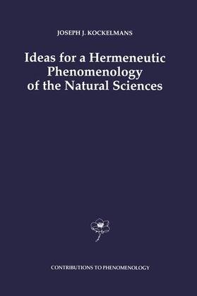 Kockelmans |  Ideas for a Hermeneutic Phenomenology of the Natural Sciences | Buch |  Sack Fachmedien