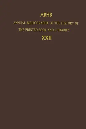  Annual Bibliography of the History of the Printed Book and Libraries | Buch |  Sack Fachmedien