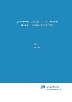 Merkuriev / Faddeev |  Quantum Scattering Theory for Several Particle Systems | Buch |  Sack Fachmedien