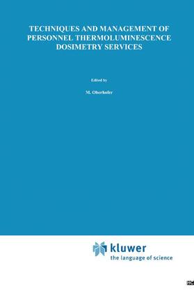 Scharmann / Oberhofer |  Techniques and Management of Personnel Thermoluminescence Dosimetry Services | Buch |  Sack Fachmedien