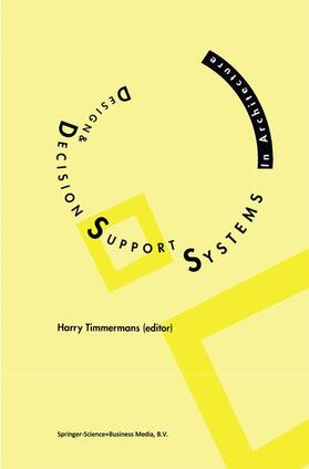 Timmermans |  Design and Decision Support Systems in Architecture | Buch |  Sack Fachmedien