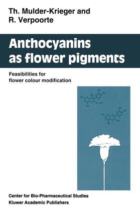 Verpoorte / Mulder-Krieger |  Anthocyanins as Flower Pigments | Buch |  Sack Fachmedien