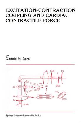 Bers |  Excitation-Contraction Coupling and Cardiac Contractile Force | Buch |  Sack Fachmedien