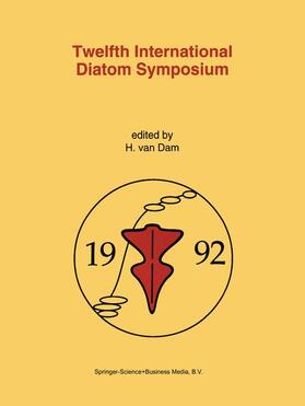 van Dam |  Twelfth International Diatom Symposium | Buch |  Sack Fachmedien