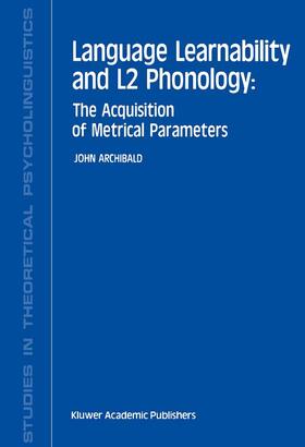 Archibald |  Language Learnability and L2 Phonology | Buch |  Sack Fachmedien