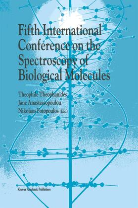 Theophanides / Fotopoulos / Anastassopoulou |  Fifth International Conference on the Spectroscopy of Biological Molecules | Buch |  Sack Fachmedien