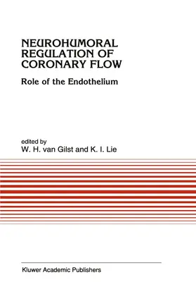 Lie / van Gilst |  Neurohumoral Regulation of Coronary Flow | Buch |  Sack Fachmedien