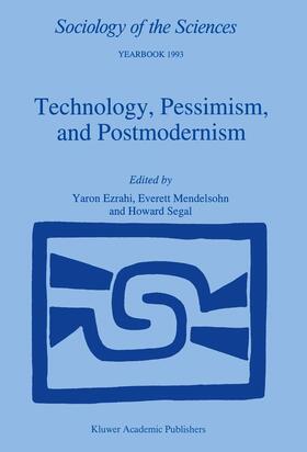 Ezrahi / Segal / Mendelsohn |  Technology, Pessimism, and Postmodernism | Buch |  Sack Fachmedien