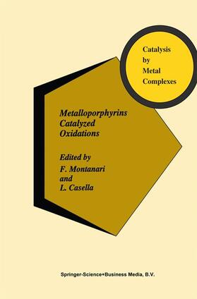 Casella / Montanari |  Metalloporphyrins Catalyzed Oxidations | Buch |  Sack Fachmedien