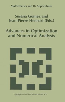 Hennart / Gomez |  Advances in Optimization and Numerical Analysis | Buch |  Sack Fachmedien