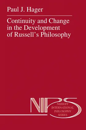 Hager |  Continuity and Change in the Development of Russell's Philosophy | Buch |  Sack Fachmedien