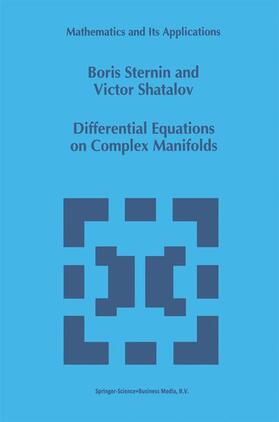 Shatalov / Sternin |  Differential Equations on Complex Manifolds | Buch |  Sack Fachmedien