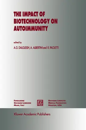 Dalgleish / Paoletti / Albertini |  The Impact of Biotechnology on Autoimmunity | Buch |  Sack Fachmedien